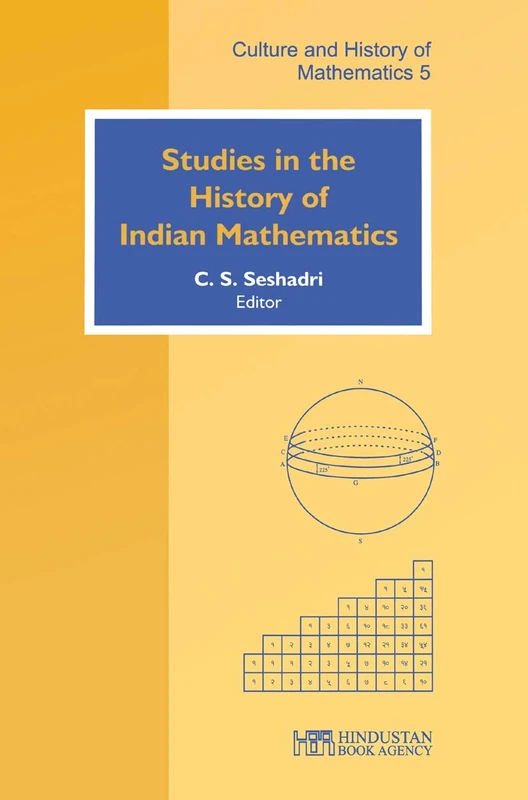 Studies in the History of Indian Mathematics (Hindustan Book Agency) (Culture And History Of Mathematics)