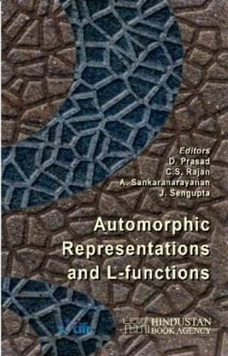 Automorphic Representations and L-Functions: Proceedings of the International Colloquium, Mumbai 2012 (Tata Institute of Fundamental Research, Studies ... the Tata Institute for Fundamental Research)