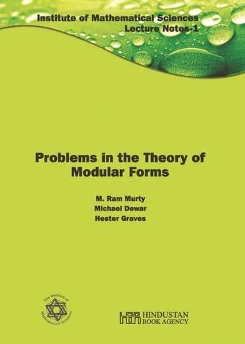 Problems in the Theory of Modular Forms (Institute of Mathematical Sciences - Lecture Notes 1) (Hindustan Book Agency)