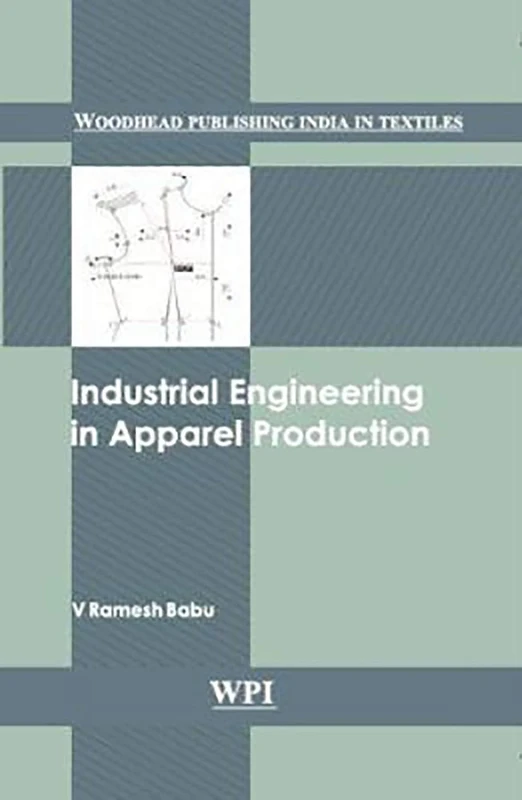 Industrial Engineering in Apparel Production (Woodhead Publishing India in Textiles)