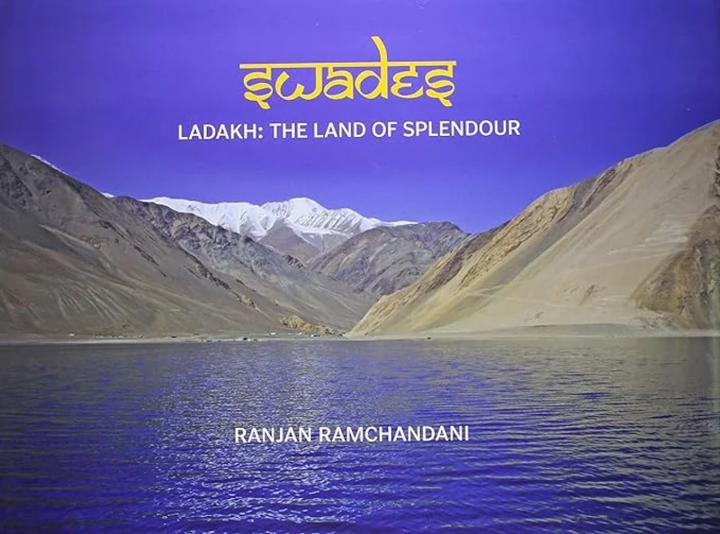 Ladakh: The Land of Splendour