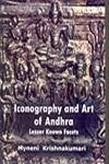 Iconography and Art of Andhra: Lesser Known Facts