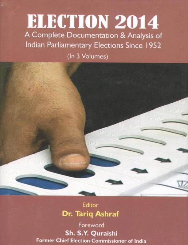 Election 2014: A Complete Documentation And Analysis Of Indian Parliamentary Elections since 1952, 3 vols - Image 1
