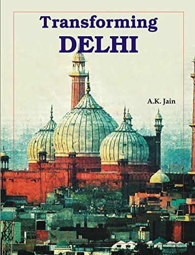 Transforming Delhi