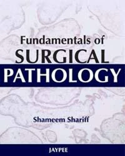 Fundamentals of Surgical Pathology