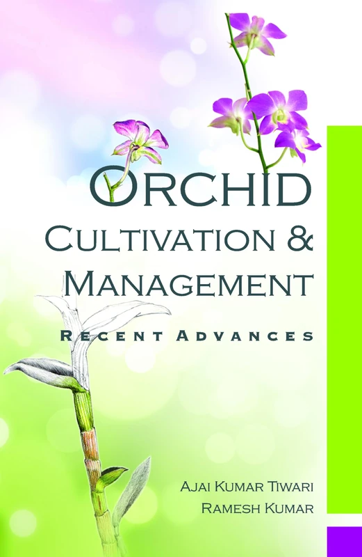 Orchid: Cultivation and Management