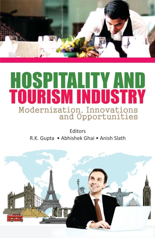 Hospitality and Tourism Industry: Modernization, Innovations