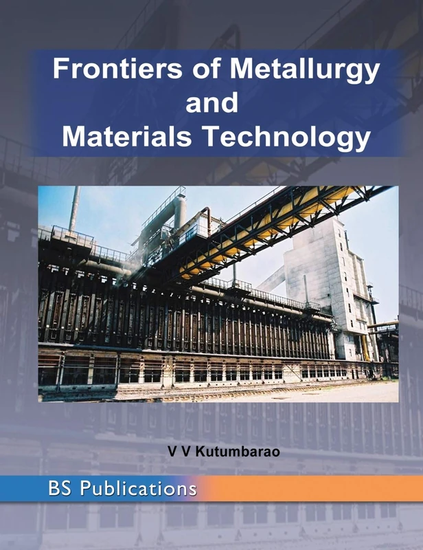 Frontiers of Metallurgy and Materials Technology: PROCEEDINGS of the International Conference