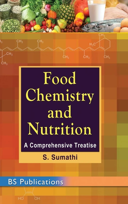 Food Chemistry and Nutrition: A Comprehensive Treatise