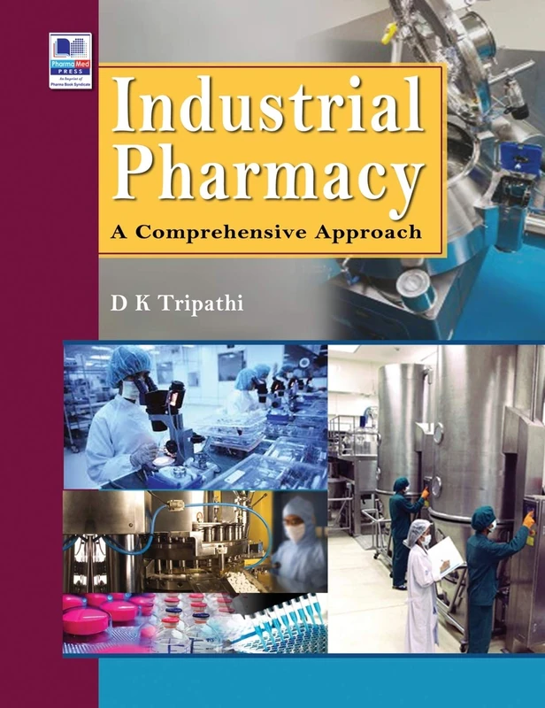 Industrial Pharmacy: A Comprehensive Approach