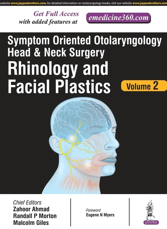 Symptom Oriented Otolaryngology: Head & Neck Surgery – Volume 2 – Rhinology and Facial Plastics