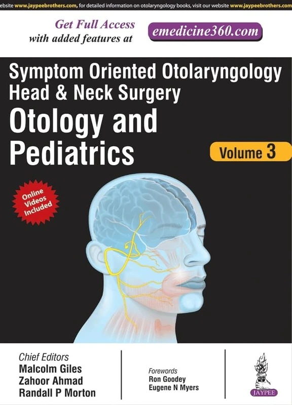 Symptom Oriented Otolaryngology: Head & Neck Surgery – Volume 3 – Otology and Pediatrics