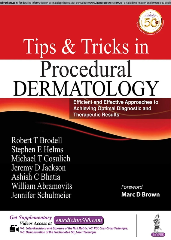 Office Procedural Tips & Tricks in Dermatology: Efficient and Effective Approaches to Achieving Optimal Diagnostic and Therapeutic Results
