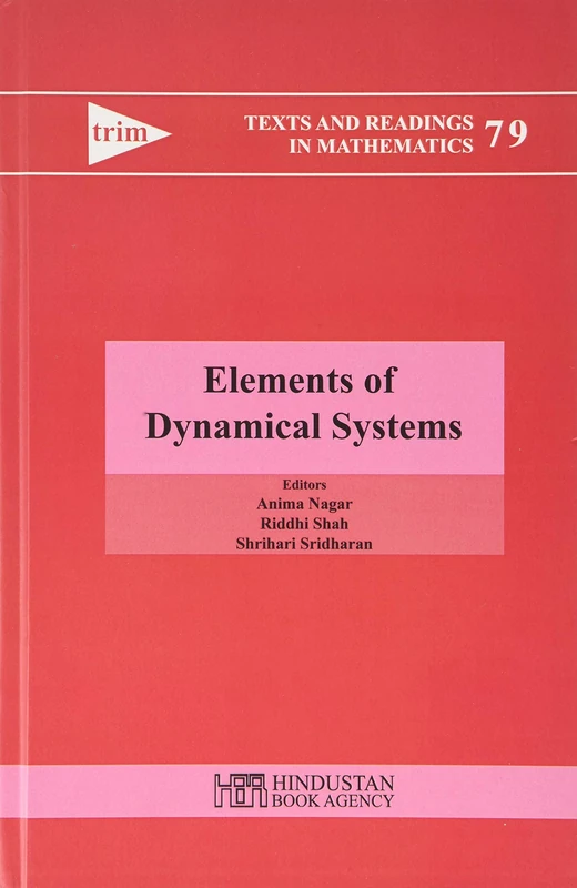 Elements of Dynamical Systems (Texts and Readings in Mathematics)