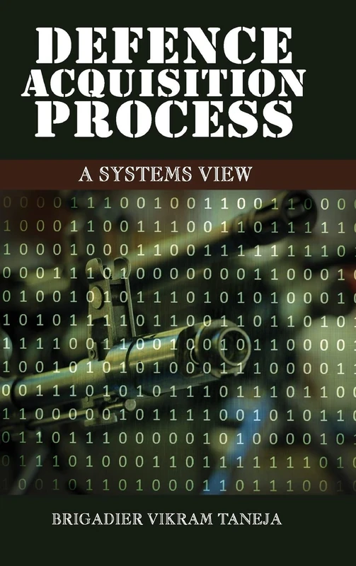 Defence Acqusition Process: A Systems View (First)