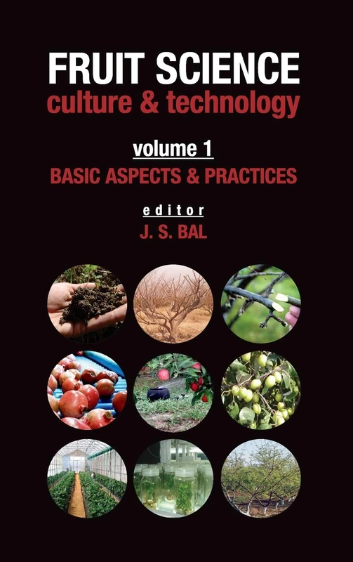 Fruit Science: Culture and Technology: Basic Aspects & Practices