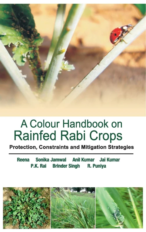 A Colour Handbook on Rainfed Rabi Crops: Protection, Constraints and Mitigation Strategies