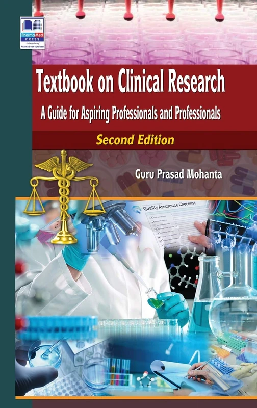 Textbook on Clinical Research: A Guide for Aspiring Professionals and Professionals