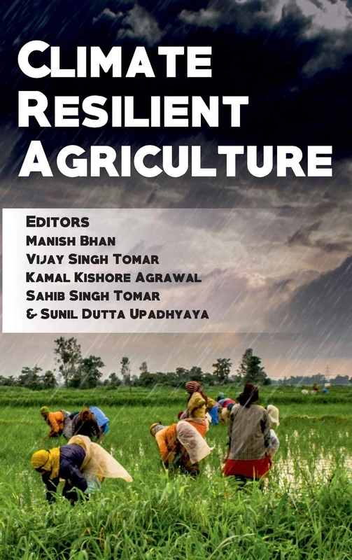 Climate Resilient Agriculture: Adaptation and Mitigation Strategies