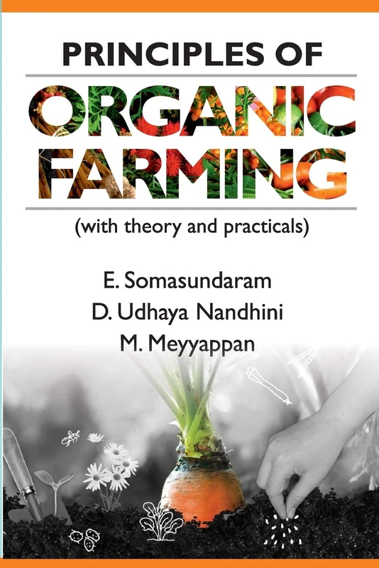 Principles of Organic Farming: With Theory and Practicals