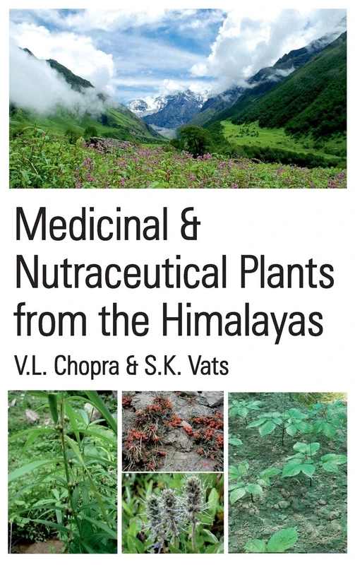 Medicinal and Nutraceutical Plants from the Himalayas