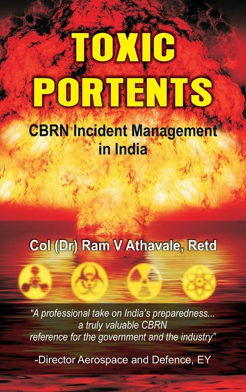 Toxic Portents: CBRN Incident Management in India