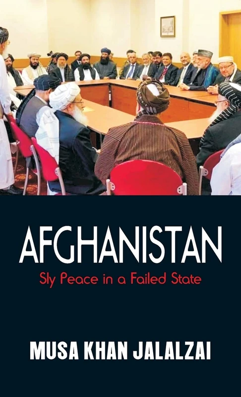 Afghanistan: Sly Peace in a Failed State