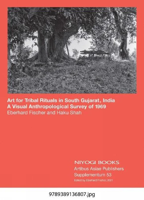Art for Tribal Rituals in South Gujarat, India A Visual Anthropological Survey of 1969