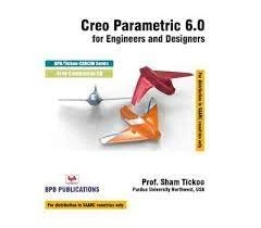 Creo Parametric 6.0 for Engineers and designers - Image 1