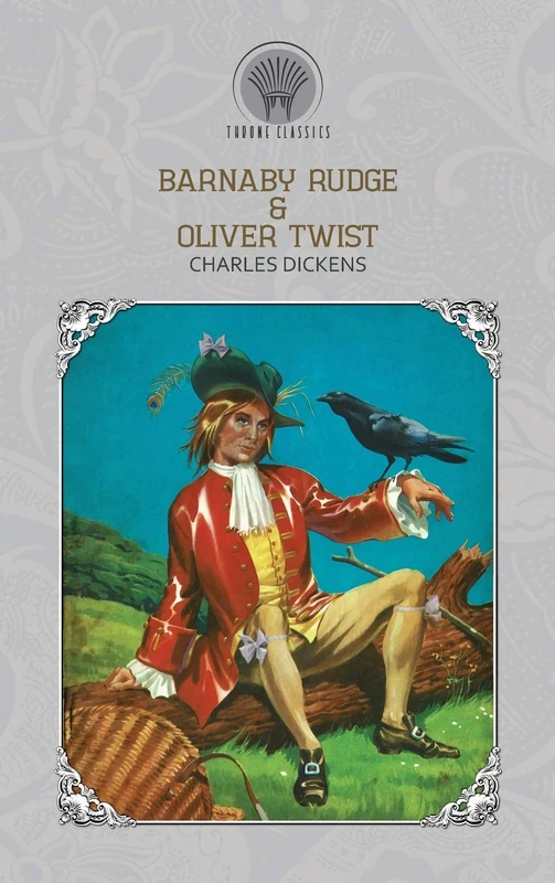 Barnaby Rudge & Oliver Twist (Throne Classics)