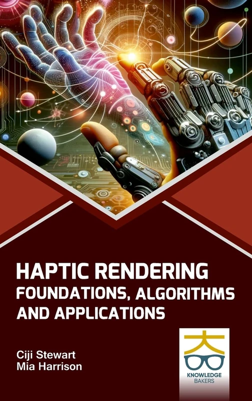 Haptic Rendering Foundations Algorithms and Applications - Image 1