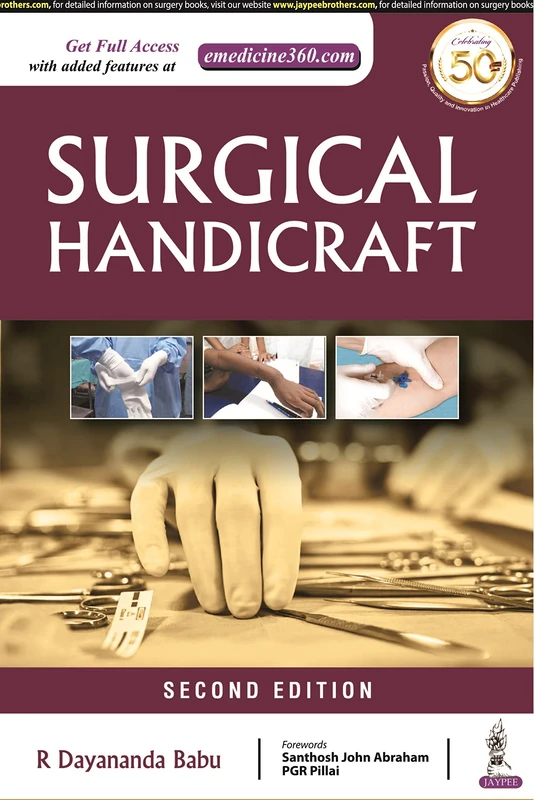 Surgical Handicrafts: Manual for Surgical Residents & Surgeons
