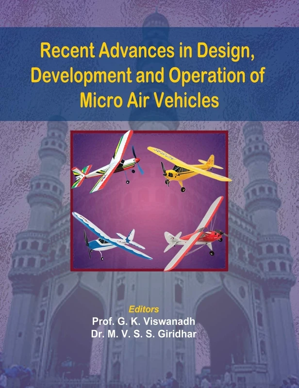 Recent Advances in Design, Development and Operation of Micro Air Vehicles - Image 1