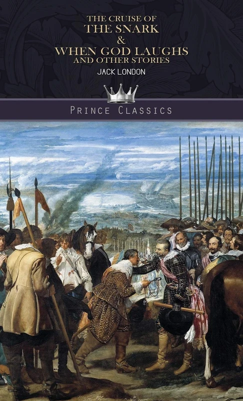 The Cruise of the Snark & When God Laughs and Other Stories (Prince Classics)