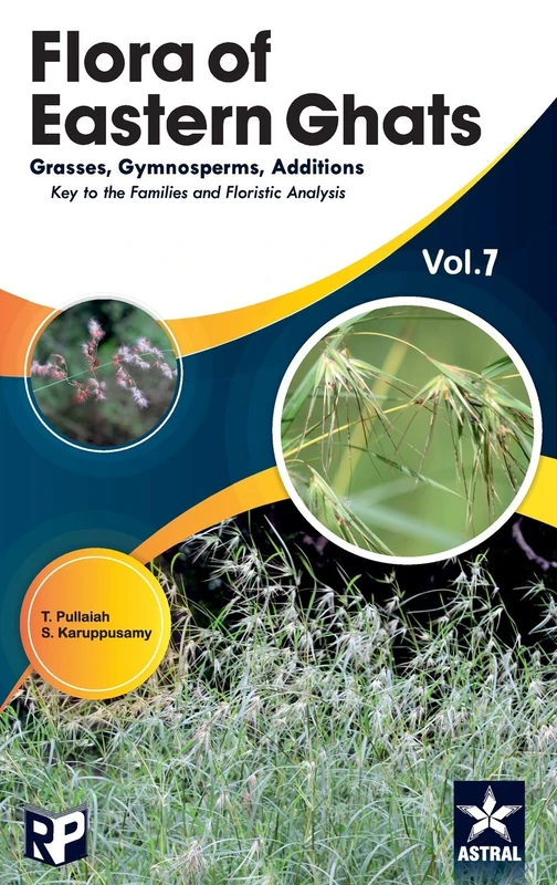 Flora of Eastern Ghats Vol 7: Grass Gymnosperms Additions Keys to the Families and Floristics Analysis - Image 1