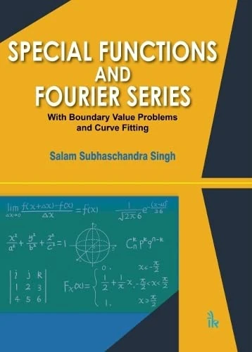 Special Functions and Fourier Series: With Boundary Value Problems and Curve Fitting