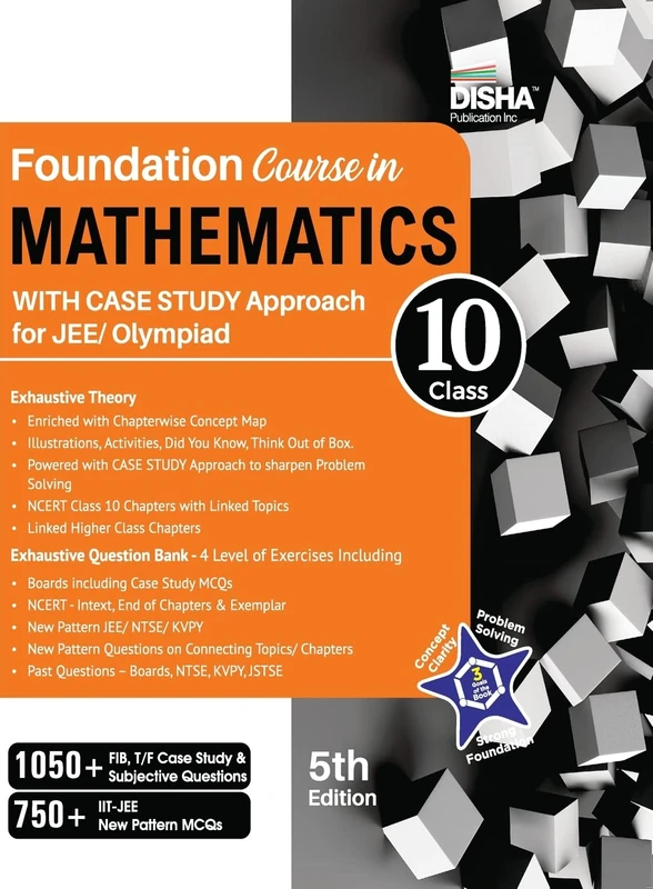 Foundation Course in Mathematics for Jee/ Olympiad Class 10 with Case Study Approach