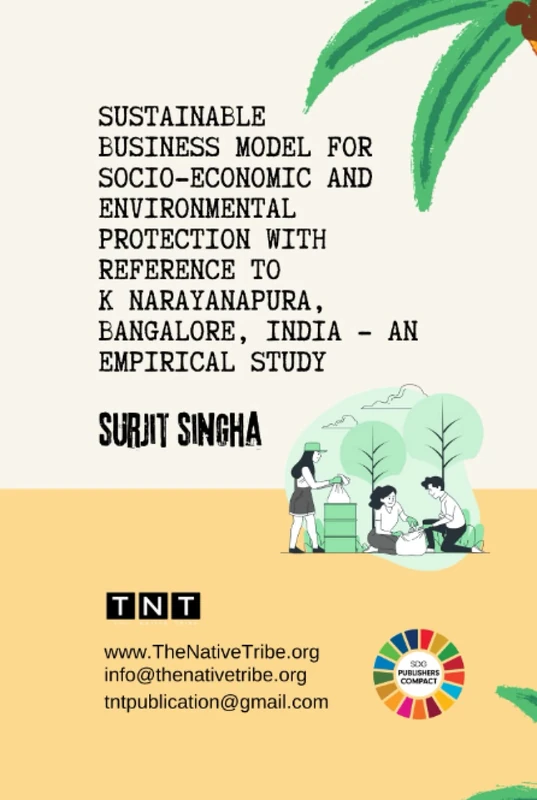 Sustainable Business Model for Socio-Economic and Environmental Protection with Reference to K Narayanapura, Bangalore, India - An Empirical Study - Image 1