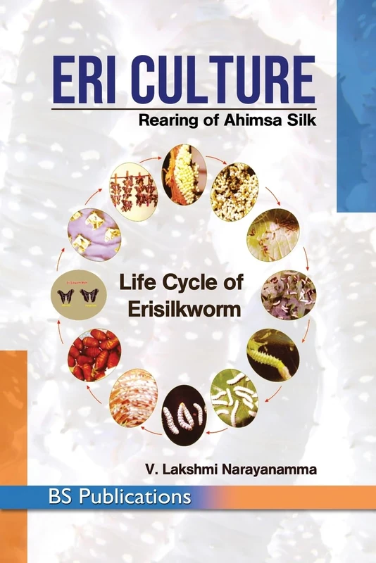 Eri Culture: Rearing of Ahimsa Silk