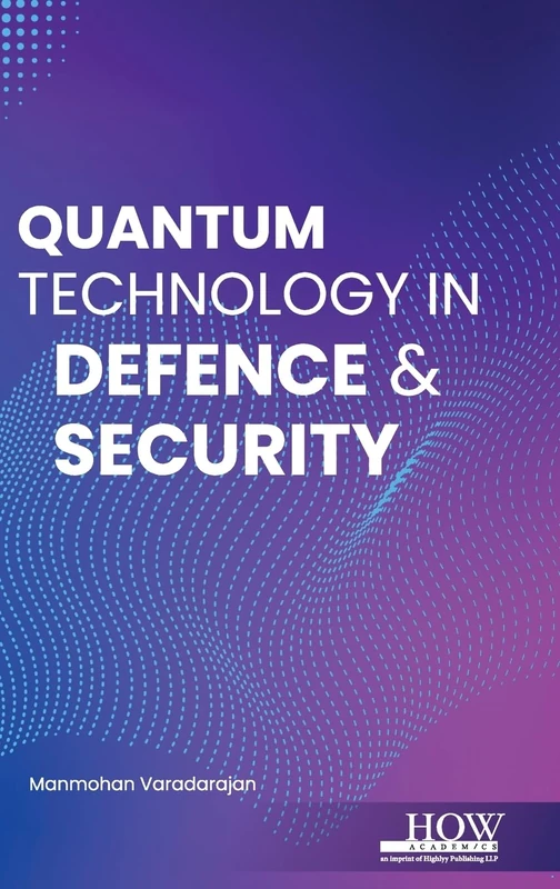 Quantum Technology in Defence and Security