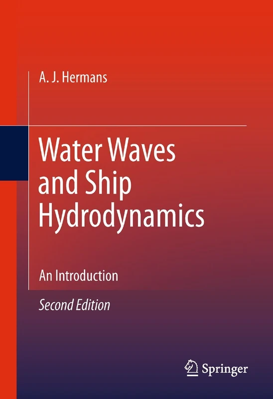 Water Waves and Ship Hydrodynamics: An Introduction