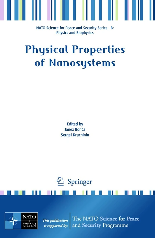 Physical Properties of Nanosystems (NATO Science for Peace and Security Series B: Physics and Biophysics)