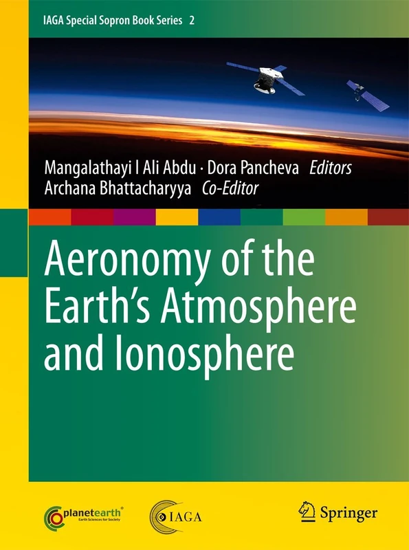 Aeronomy of the Earth's Atmosphere and Ionosphere: 2 (IAGA Special Sopron Book Series, 2)