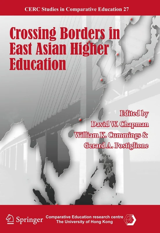 Crossing Borders in East Asian Higher Education: 27 (CERC Studies in Comparative Education, 27)