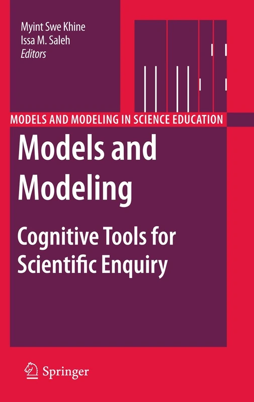 Models and Modeling: Cognitive Tools for Scientific Enquiry: 6 (Models and Modeling in Science Education, 6)