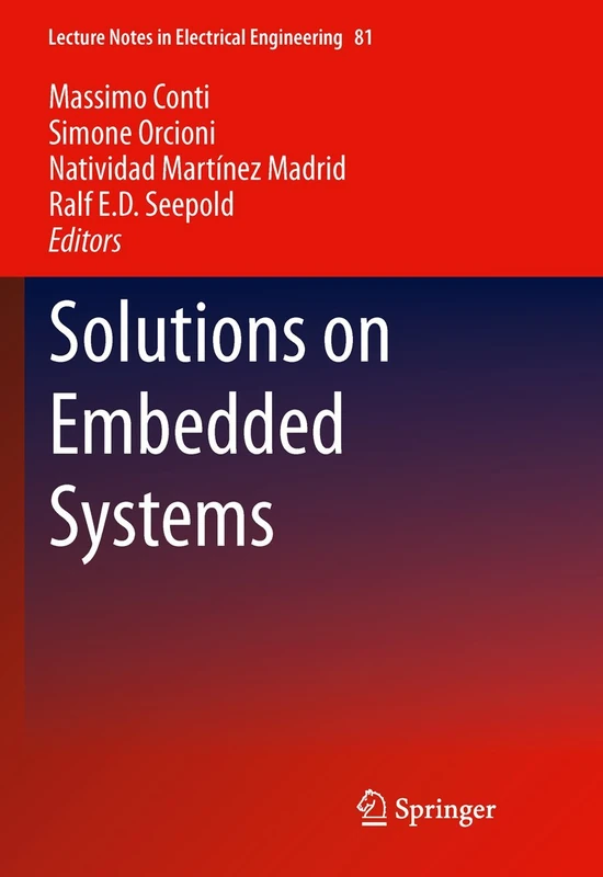 Solutions on Embedded Systems: 81 (Lecture Notes in Electrical Engineering, 81)
