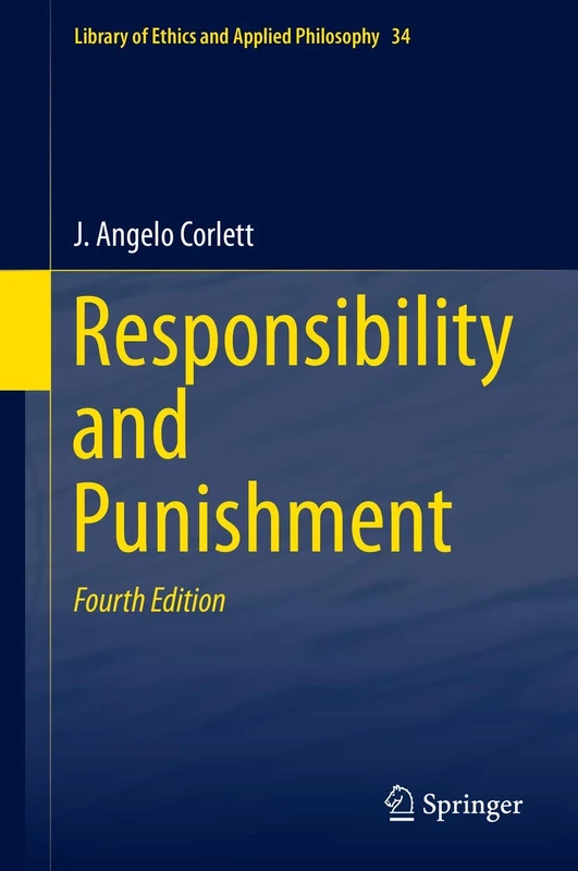 Responsibility and Punishment: 34 (Library of Ethics and Applied Philosophy, 34)