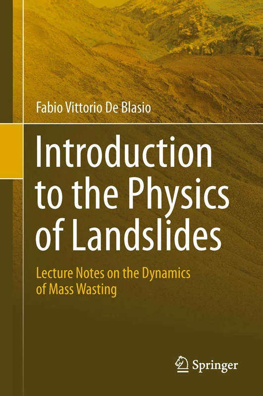 Springer - Introduction to the Physics of Landslides Book
