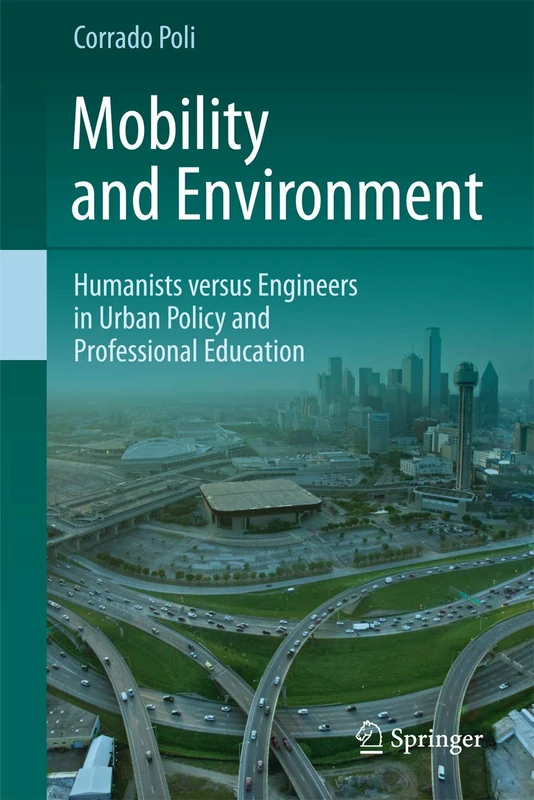 Mobility and Environment: Humanists versus Engineers in Urban Policy and Professional Education - Image 1