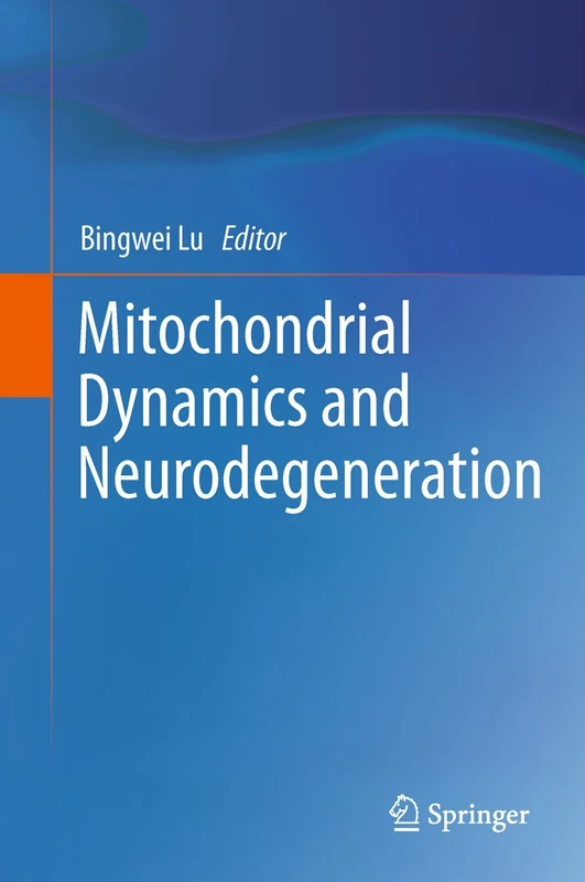 Springer - Mitochondrial Dynamics and Neurodegeneration Book - Image 1